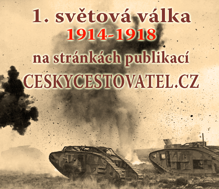 1. světová válka 1914-1918 na stránkách publikací CESKYCESTOVATEL.CZ